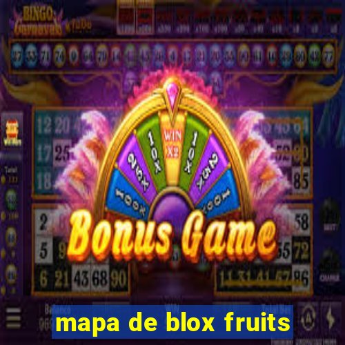 mapa de blox fruits